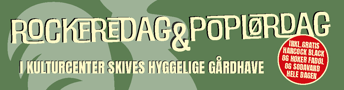 ROCKFREDAG & POPLØRDAG 2025